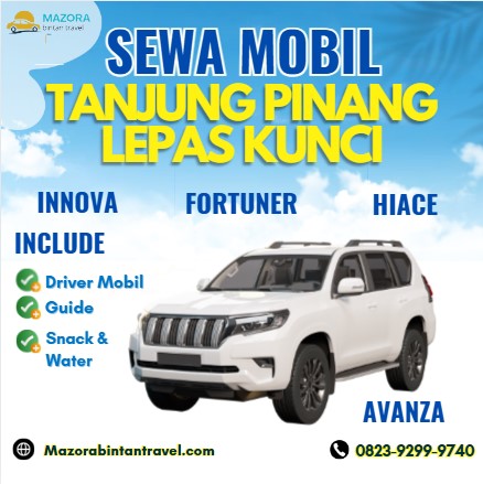 Sewa Mobil Tanjung Pinang Lepas Kunci – Mazora Bintan Travel