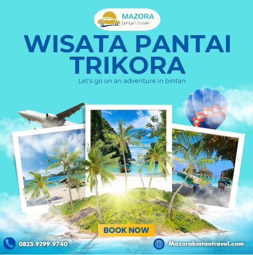 Wisata Pantai Trikora Pulau Bintan – Mazora Bintan Travel