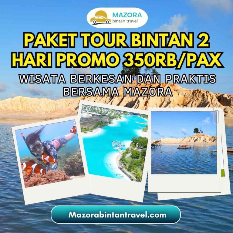 Paket Tour Bintan 2 Hari – Mazora Bintan Travel