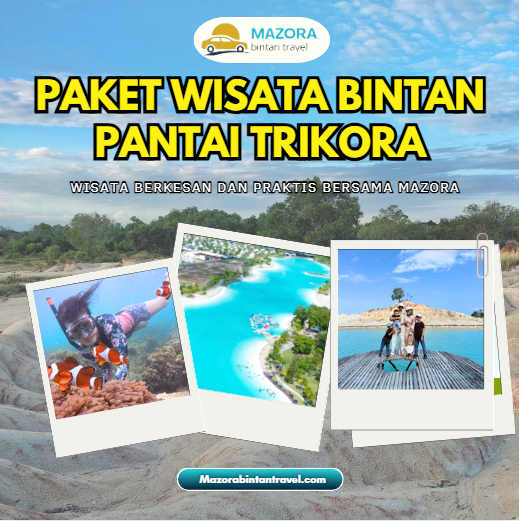 Paket Wisata Pantai Trikora – Mazora Bintan Travel