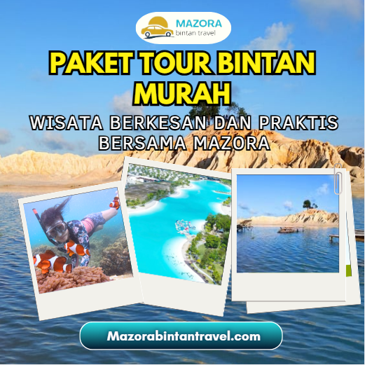 Paket Wisata Pulau Bintan 1 Hari 1 Malam: Petualangan Singkat Penuh Pesona bersama Mazora Bintan Travel