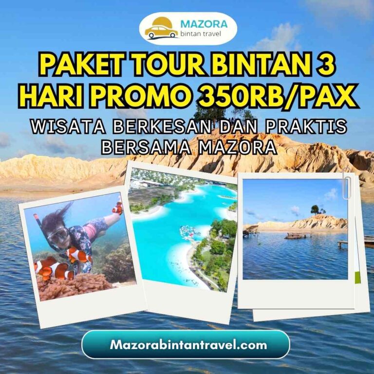 Paket Tour Bintan 3 Hari 2 Malam – Mazora Bintan Travel